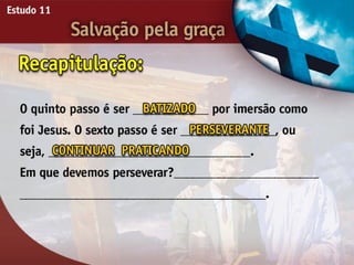 Salvação pela Graça - Ouvindo a Voz de Deus, Estudo Bíblico, Igreja Adventista