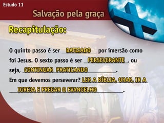 Salvação pela Graça - Ouvindo a Voz de Deus, Estudo Bíblico, Igreja Adventista