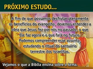 Salvação pela Graça - Ouvindo a Voz de Deus, Estudo Bíblico, Igreja Adventista