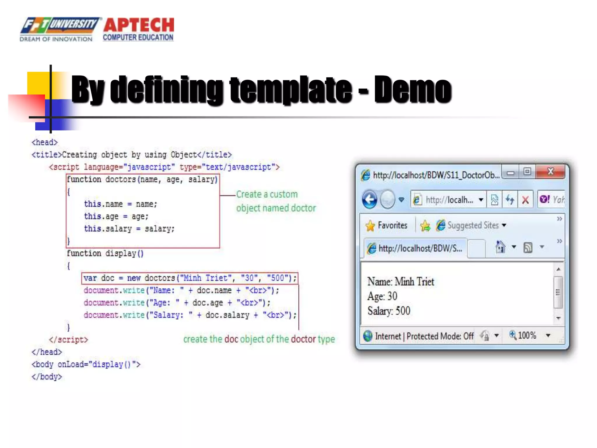 By defining template - Demo
 