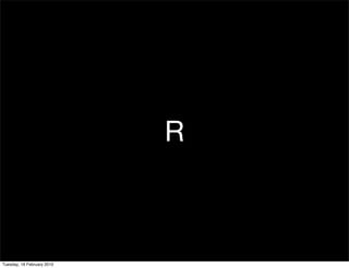 R



Tuesday, 16 February 2010
 