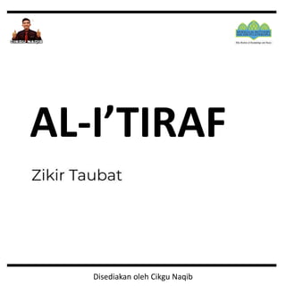 Disediakan oleh Cikgu Naqib
AL-I’TIRAF
 