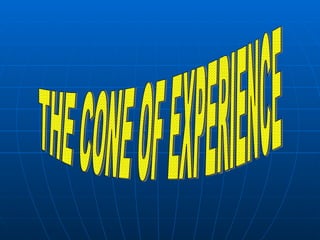 11 The Cone Of Experience