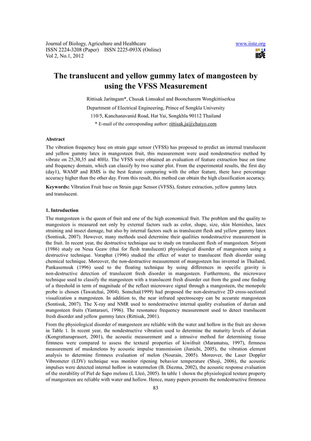 11.the translucent and yellow gummy latex of mangosteen by using the