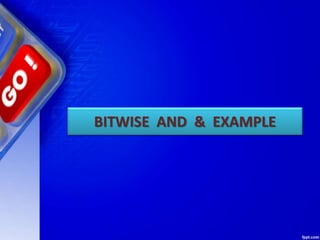 BITWISE AND & EXAMPLE
 