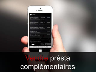 Vendre présta
complémentaires
 