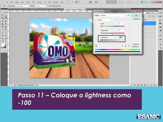 Passo 11 – Coloque o lightness como
-100
 