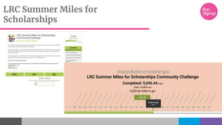 LRC Summer Miles for
Scholarships
 