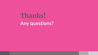 Thanks!
Any questions?
57
 