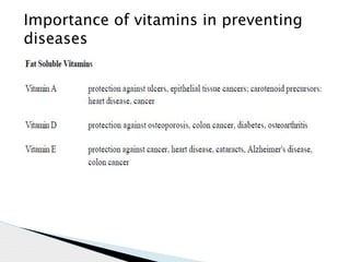 Importance of vitamins in preventing
diseases
 