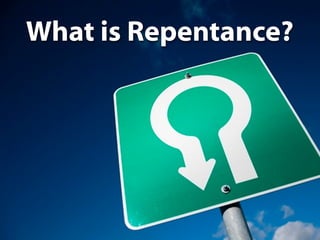 What   U-Turn Sign
       is Repentance?
 