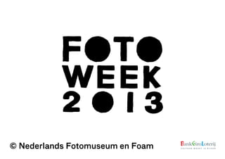 © Nederlands Fotomuseum en Foam
 