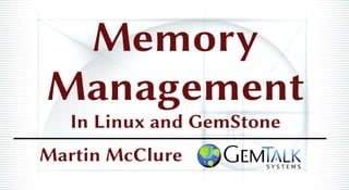 Memory Management In Linux and GemStone (ESUG 2025) | PDF