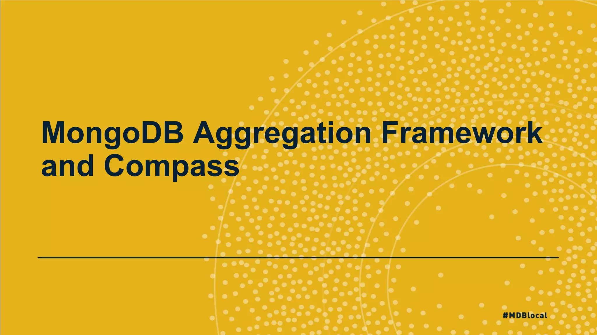 MongoDB Aggregation Framework and Compass 
