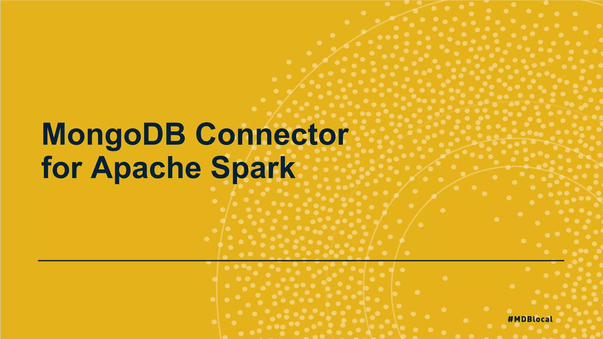 MongoDB Connector for Apache Spark 
