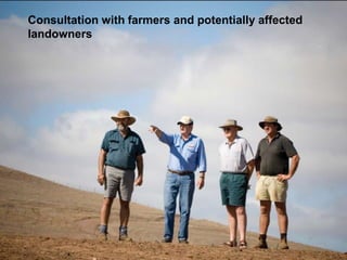 Consultation with farmers and potentially affected
landowners
 