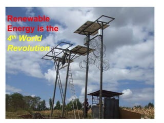 Renewable Energy is the  4 th  World Revolution 