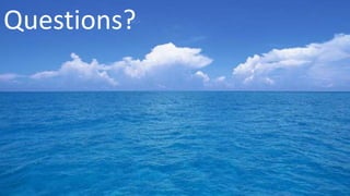 Questions?
 
