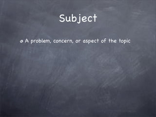 1101: Subject, Purpose, Audience