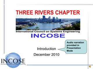 Audio narration provided in Presentation Mode Introduction December 2010 
