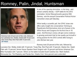 Romney, Palin, Jindal, Huntsman
 