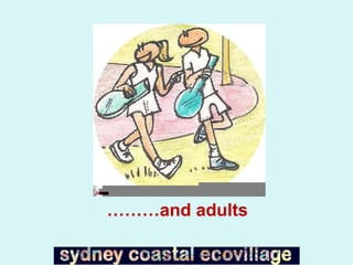……… and adults 