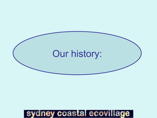 Our history: 