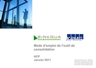Mode d’emploi de l’outil de consolidation HCPJanvier 2011 