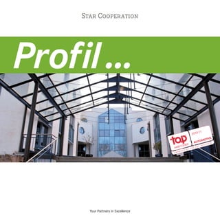 Star Cooperation




Profil ...


       Your Partners in Excellence
 