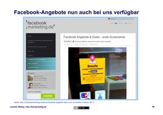 Facebook-Angebote nun auch bei uns verfügbar




    Quelle: http://facebookmarketing.de/places/facebook-angebote-deals-er...