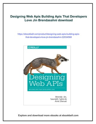 Designing Web Apis Building Apis That Developers Love Jin Brendasahni | PDF