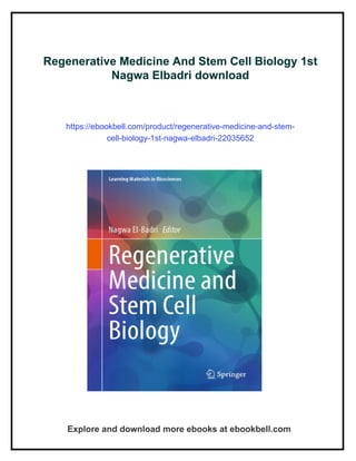 Regenerative Medicine And Stem Cell Biology 1st Nagwa Elbadri | PDF