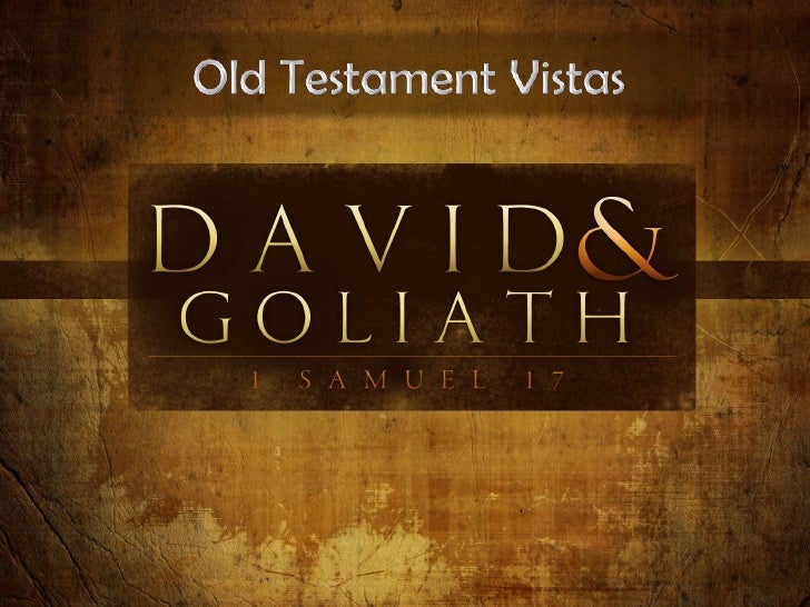 110206 Ot Vistas 14 David And Goliath 1 Samuel 17