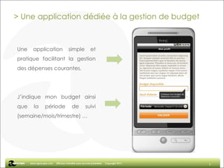 > Une application dédiée à la gestion de budget Une application simple et pratique facilitant la gestion des dépenses courantes. J’indique mon budget ainsi que la période de suivi (semaine/mois/trimestre) … 
