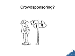 Crowdsponsoring? 