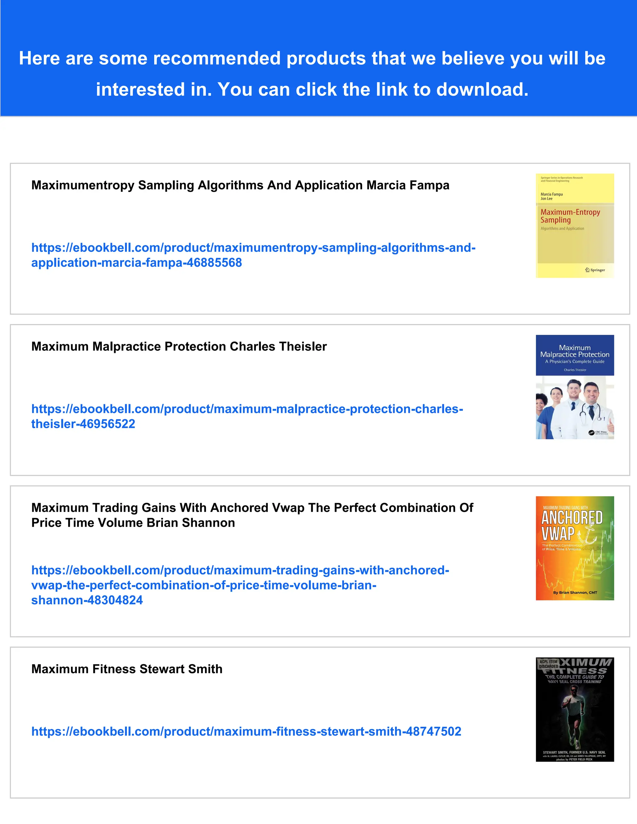 Here are some recommended products that we believe you will be
interested in. You can click the link to download.
Maximumentropy Sampling Algorithms And Application Marcia Fampa
https://ebookbell.com/product/maximumentropy-sampling-algorithms-and-
application-marcia-fampa-46885568
Maximum Malpractice Protection Charles Theisler
https://ebookbell.com/product/maximum-malpractice-protection-charles-
theisler-46956522
Maximum Trading Gains With Anchored Vwap The Perfect Combination Of
Price Time Volume Brian Shannon
https://ebookbell.com/product/maximum-trading-gains-with-anchored-
vwap-the-perfect-combination-of-price-time-volume-brian-
shannon-48304824
Maximum Fitness Stewart Smith
https://ebookbell.com/product/maximum-fitness-stewart-smith-48747502
 
