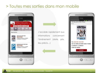 3> Toutes mes sorties dans mon mobileJ’accède rapidement aux informations concernant l’évènement (date, prix, lieu précis…)