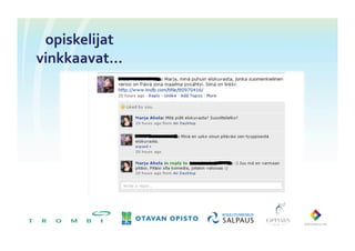 opiskelijat	
 
vinkkaavat…	
 
 