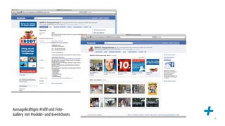 Aussagekräftiges Profil und Foto-
Gallery mit Produkt- und Eventshoots   +   25
 