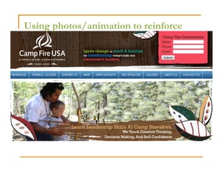 Using photos/animation to reinforce
 