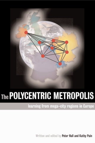 The Polycentric Metropolis Learning From Megacity Regions In Europe ...
