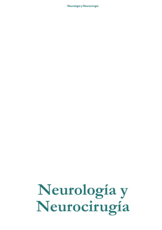 Neurología y
Neurocirugía
Neurología y Neurocirugía
 