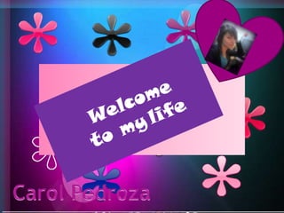 Welcometomylife Carol Pedroza 
