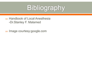  Handbook of Local Anesthesia
-Dr.Stanley F. Malamed
 Image courtesy:google.com
 