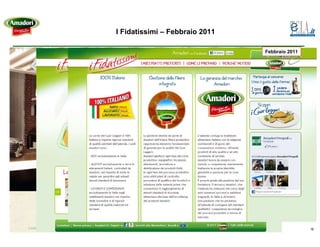 I Fidatissimi – Febbraio 2011

                                Febbraio 2011




                                                16
 