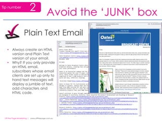 When running a small business, it’s easy to let your email newsletter fall to the bottom of your to do list.The Strategy1PlanAn email marketing plan helps to keep your email marketing regular!Avoid the ‘JUNK’ box2I’m a big fan of ‘good looking’ email campaigns.A good design will serve your brand well and also draw the readers attention.But it’s important to balance the aesthetic with the practical  - especially if you want to avoid the junk box and reach the inbox. 