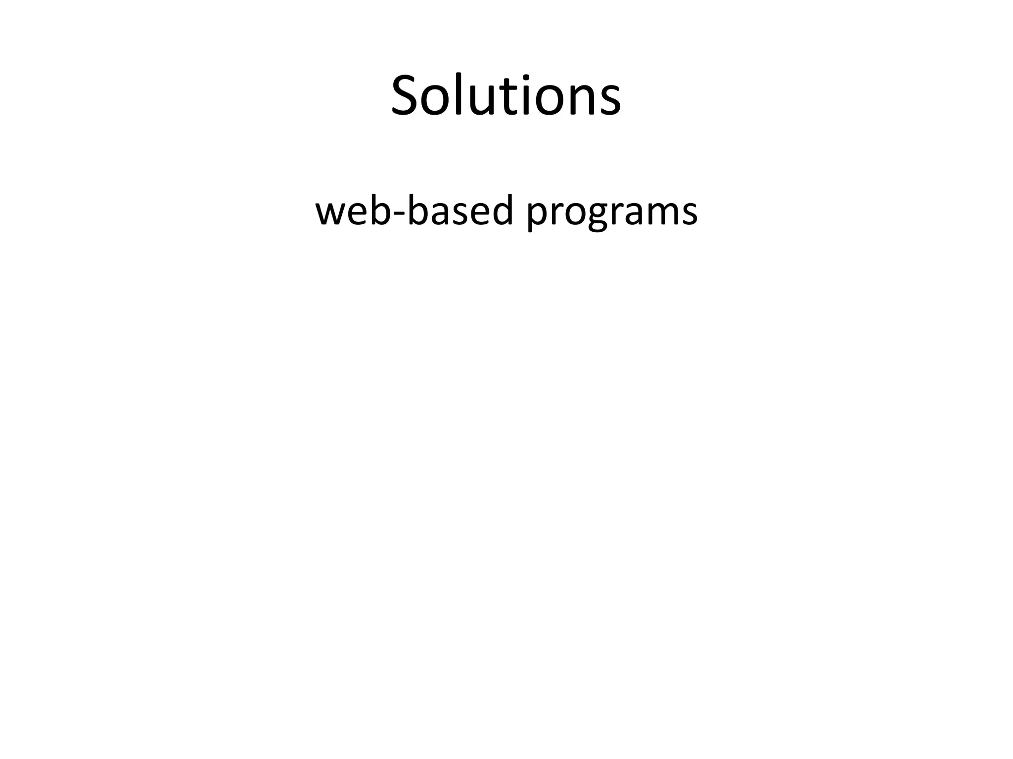 Solutionsweb-based programs