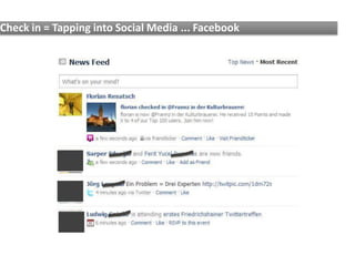 Check in = Tapping into Social Media ... Facebook




                                                    11




    07.03...