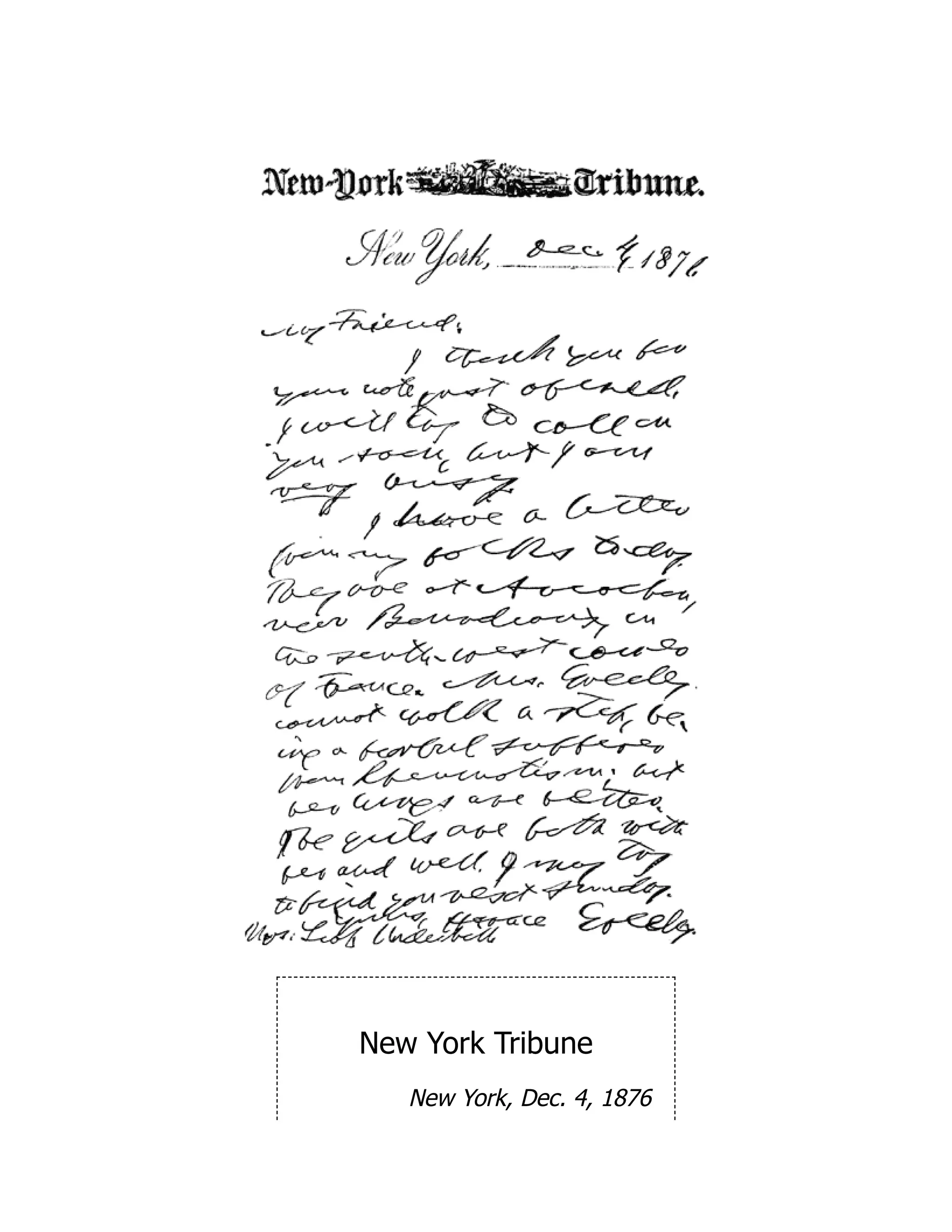 New York Tribune
New York, Dec. 4, 1876
 
