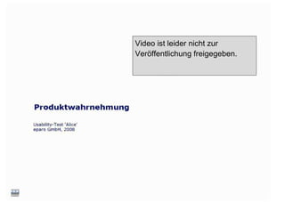 Alice: Usability-Test Video ist leider nicht zur Veröffentlichung freigegeben. 